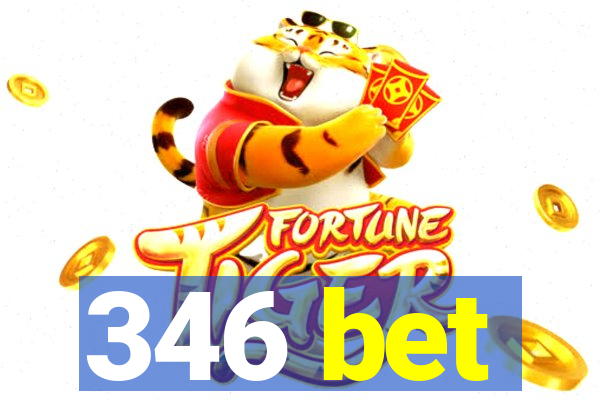 346 bet